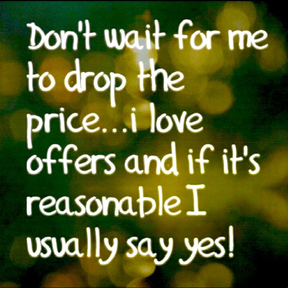Reasonable Offers Accepted